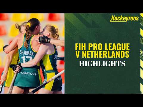 Highlights | Australia v Netherlands | FIH Pro League 2026