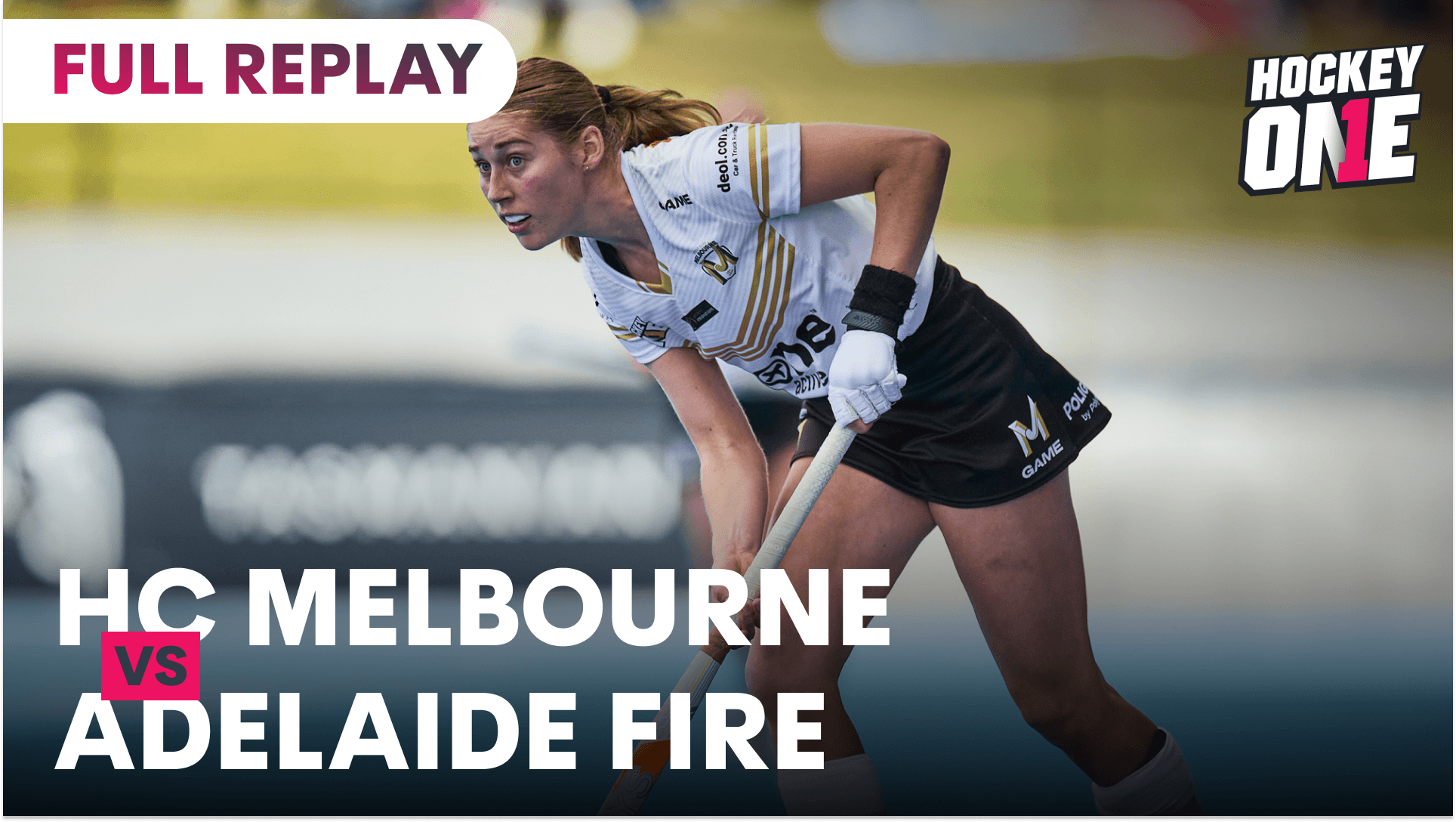 HC Melbourne v Adelaide Fire | Women Round 2