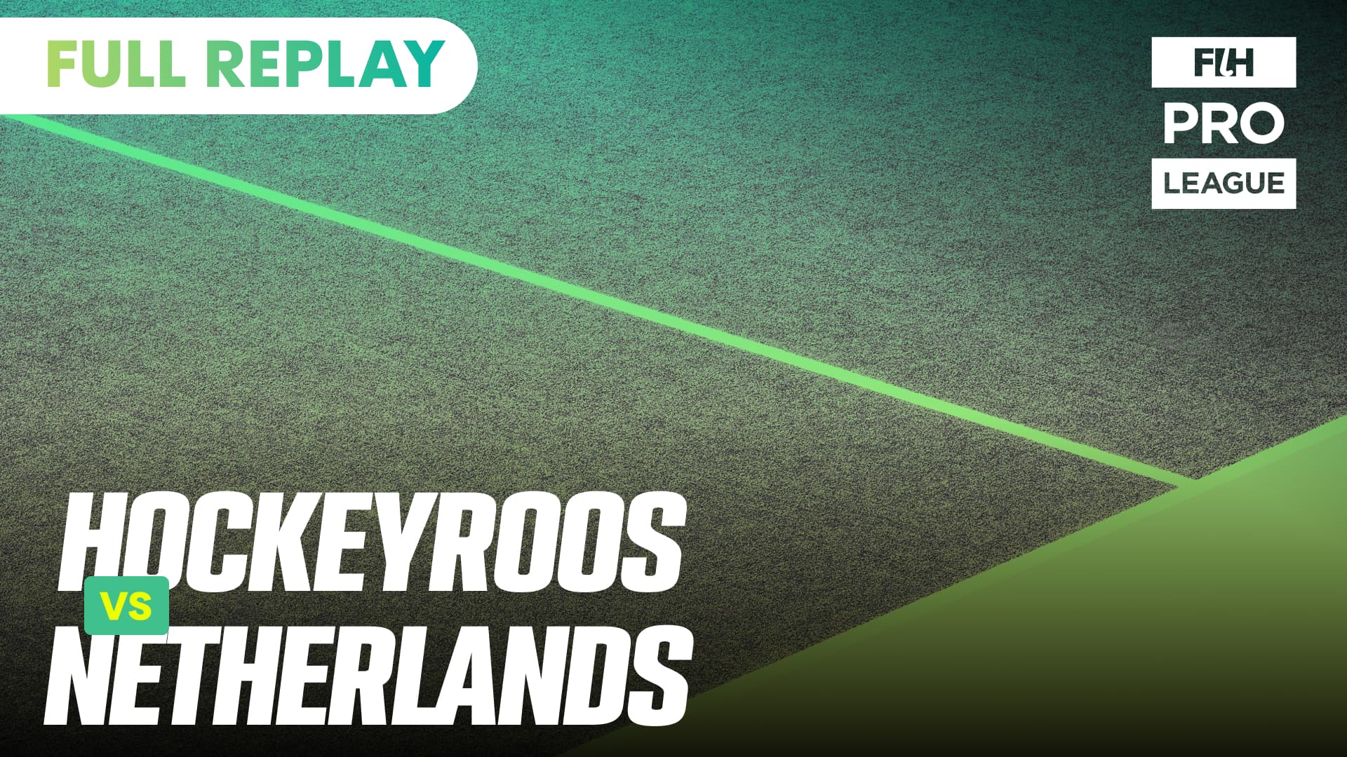 27. Hockeyroos v Netherlands | FIH Pro League