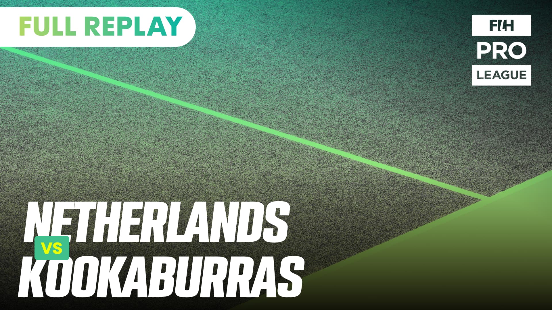 30. Netherlands v Kookaburras | FIH Pro League
