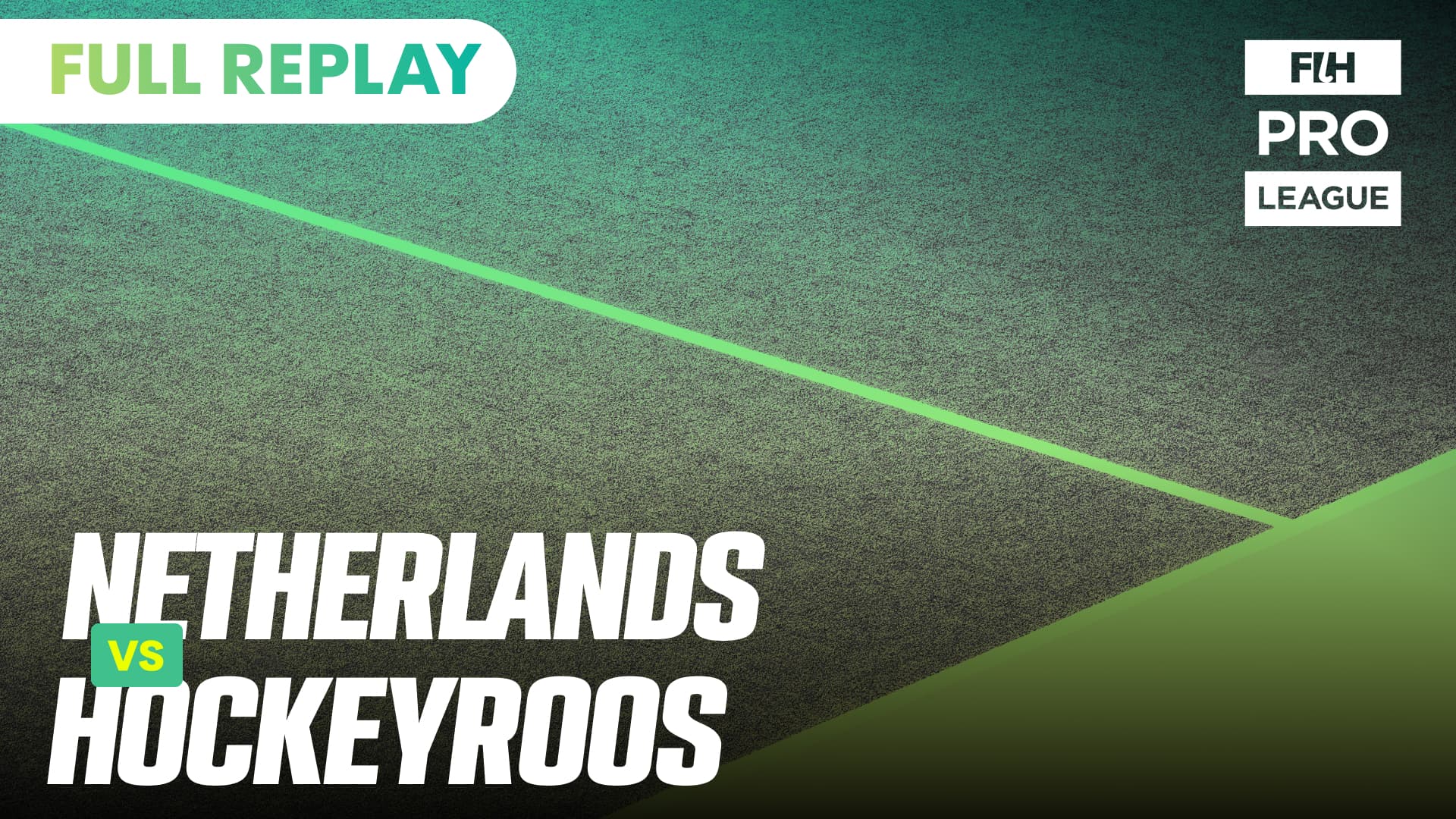 31. Netherlands v Hockeyroos | FIH Pro League
